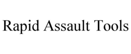 RAPID ASSAULT TOOLS trademark