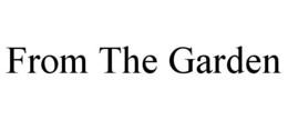 FROM THE GARDEN trademark