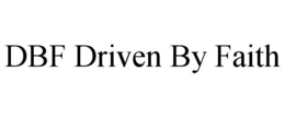 DBF DRIVEN BY FAITH trademark