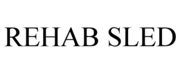 REHAB SLED trademark