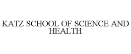 KATZ SCHOOL OF SCIENCE AND HEALTH trademark