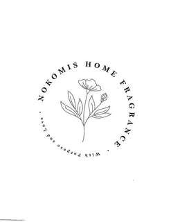 NOKOMIS HOME FRAGRANCE · WITH PURPOSE AND LOVE · trademark