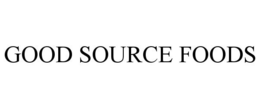 GOOD SOURCE FOODS trademark