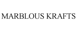 MARBLOUS KRAFTS trademark