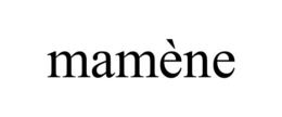 MAMÈNE trademark