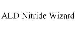 ALD NITRIDE WIZARD trademark