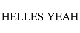 HELLES YEAH trademark