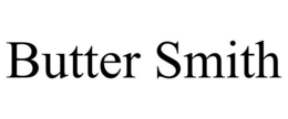 BUTTER SMITH trademark