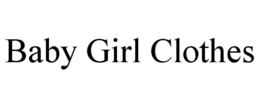 BABY GIRL CLOTHES trademark