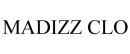 MADIZZ CLO trademark