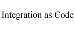 INTEGRATION AS CODE trademark