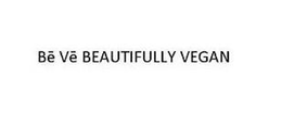 BE VE BEAUTIFULLY VEGAN trademark