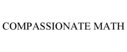 COMPASSIONATE MATH trademark