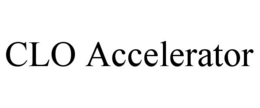 CLO ACCELERATOR trademark