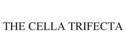 THE CELLA TRIFECTA trademark