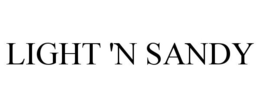LIGHT 'N SANDY trademark