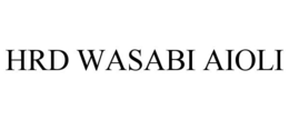 HRD WASABI AIOLI trademark