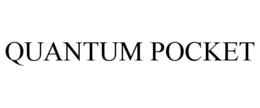 QUANTUM POCKET trademark