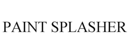 PAINT SPLASHER trademark