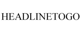 HEADLINETOGO trademark