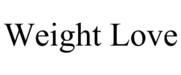 WEIGHT LOVE trademark