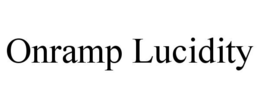 ONRAMP LUCIDITY trademark