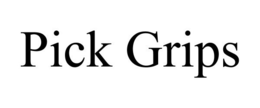 PICK GRIPS trademark