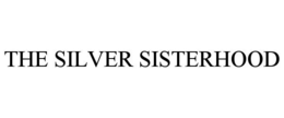 THE SILVER SISTERHOOD trademark