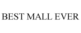 BEST MALL EVER trademark