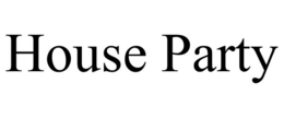 HOUSE PARTY trademark