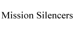 MISSION SILENCERS trademark
