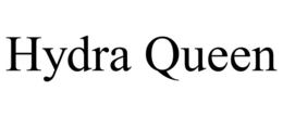 HYDRA QUEEN trademark
