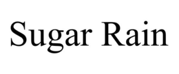 SUGAR RAIN trademark