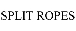 SPLIT ROPES trademark
