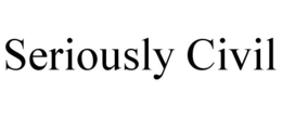 SERIOUSLY CIVIL trademark