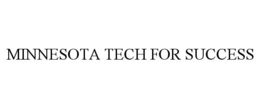 MINNESOTA TECH FOR SUCCESS trademark