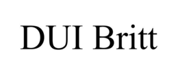 DUI BRITT trademark