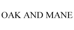 OAK AND MANE trademark