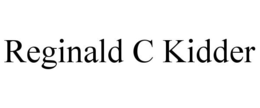 REGINALD C KIDDER trademark