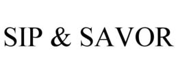 SIP & SAVOR trademark