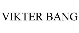 VIKTER BANG trademark