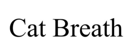 CAT BREATH trademark