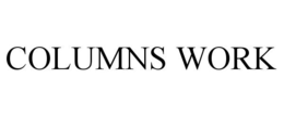 COLUMNS WORK trademark