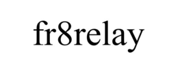 FR8RELAY trademark