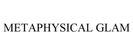METAPHYSICAL GLAM trademark