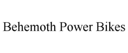 BEHEMOTH POWER BIKES trademark