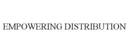 EMPOWERING DISTRIBUTION trademark