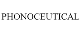 PHONOCEUTICAL trademark