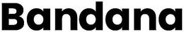 BANDANA trademark