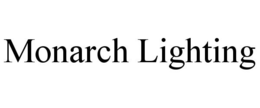 MONARCH LIGHTING trademark